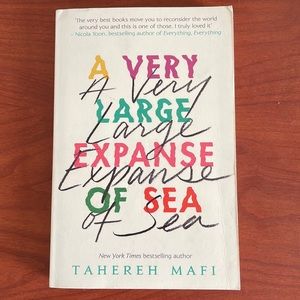 A Very Large Expanse of Sea by Tahereh Mafi